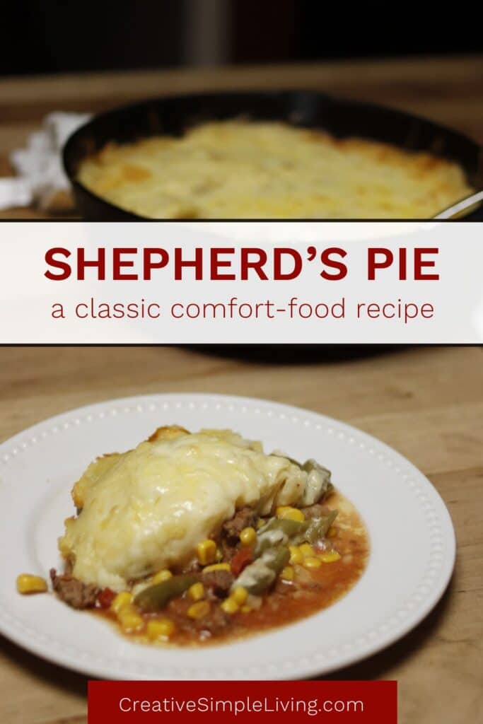 A serving of shepherd’s pie with cheese, corn, and vegetables rests on a white plate in front of a skillet filled with shepherd's pie. Text overlay reads: “Shepherd’s Pie—a classic comfort-food recipe.”.