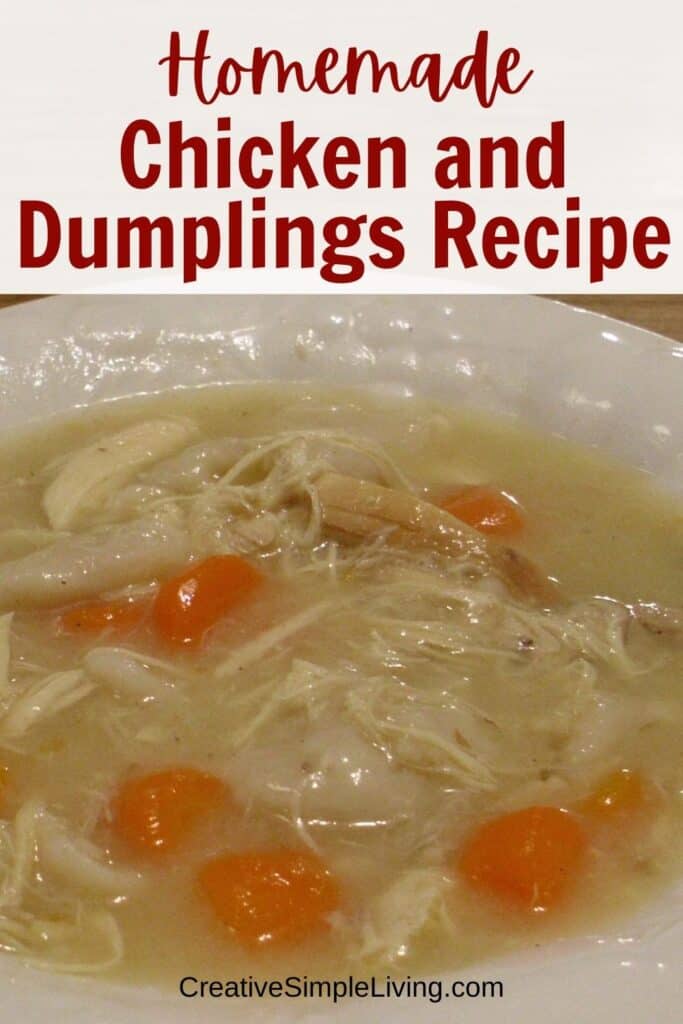 A bowl of homemade chicken and dumplings soup, filled with shredded chicken and sliced carrots in savory broth, under text that reads "Homemade Chicken and Dumplings Recipe.