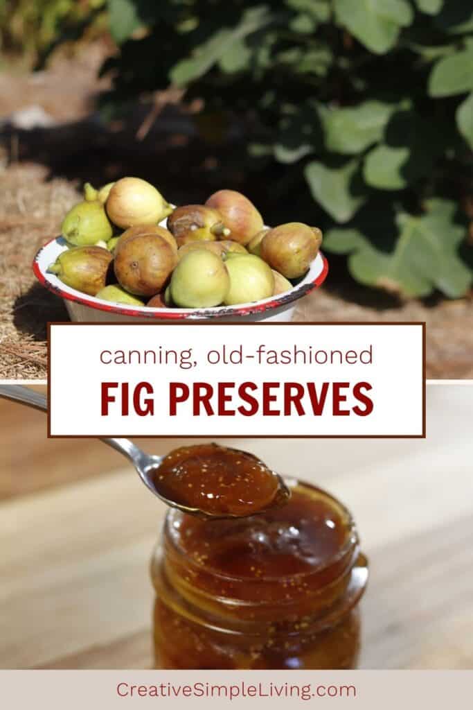 A bowl of fresh figs sits outdoors on a table. Below, a spoon holds homemade fig preserves over an open jar. Text reads: "canning, old-fashioned FIG PRESERVES." Website: CreativeSimpleLiving.com.