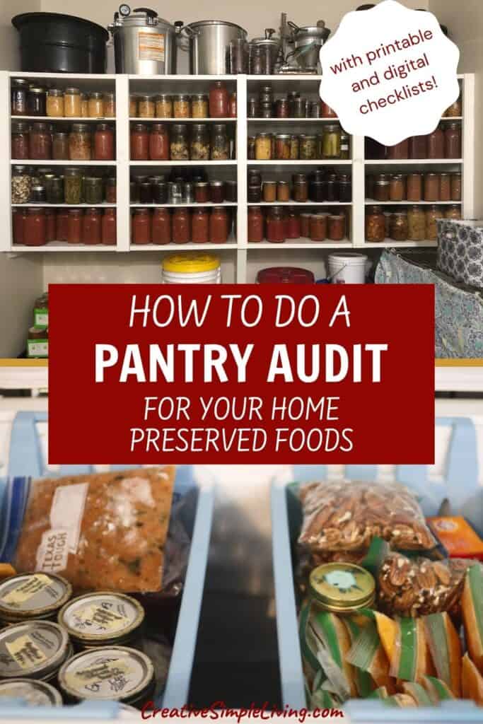 Shelves filled with jars of preserved food above a freezer containing labeled jars and bags. Text: “How to do a pantry audit for your home preserved foods” and “with printable and digital checklists!”.